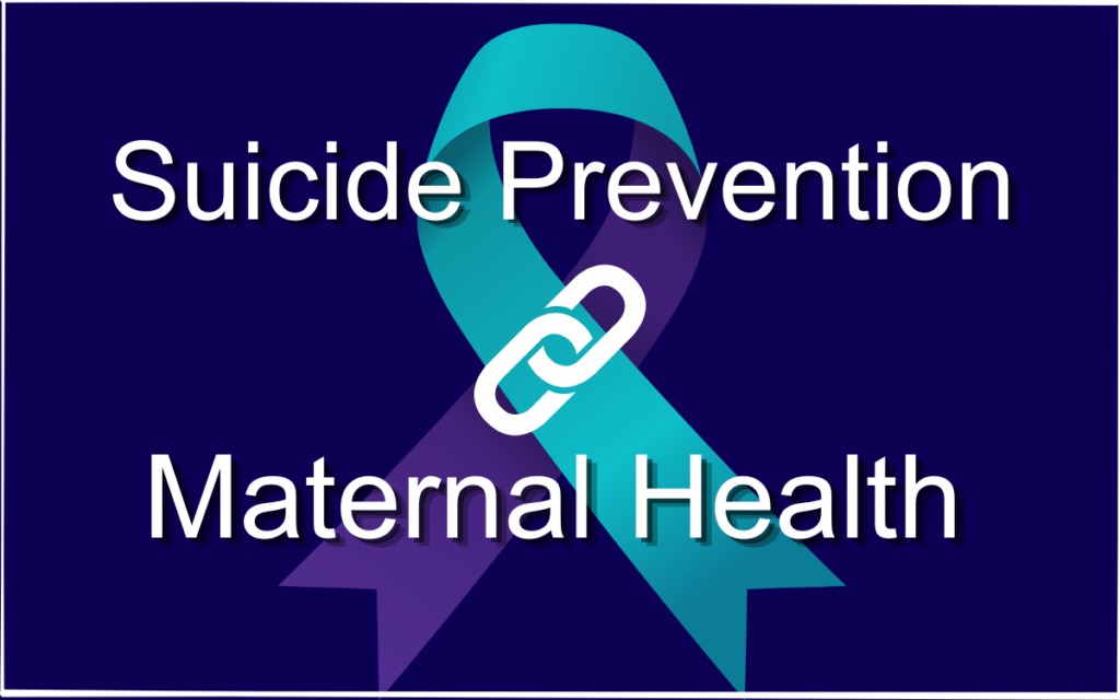 Maternal Health and Suicide Prevention Linked